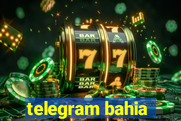 telegram bahia